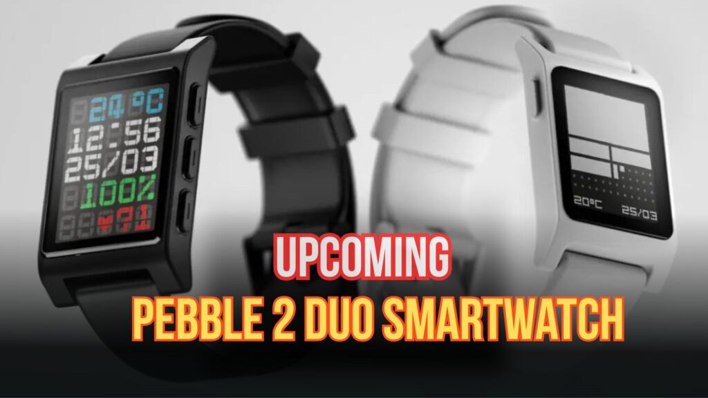Pebble 2 Duo Smartwatch 2025: A Comprehensive Guide